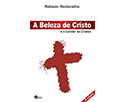 A beleza de Cristo e o caráter do cristão